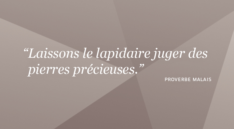 Proverbe malais sur les pierres précieuses