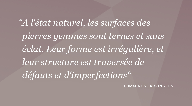 citation sur les gemmes du gemmologue Cummings Farrington