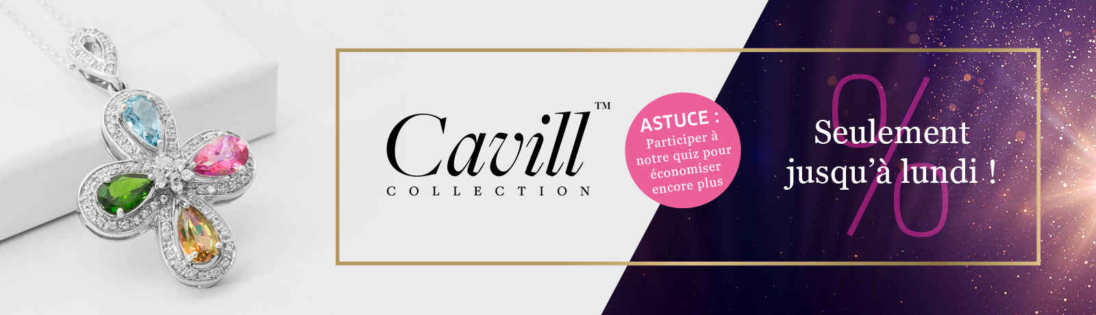 La Collection Cavill en exclusivité